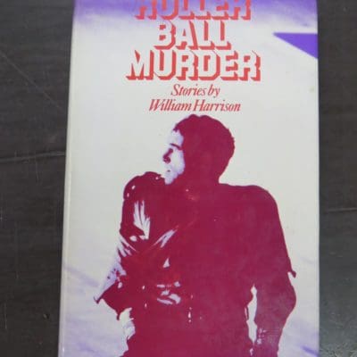 William Harrison, Roller Ball Murder, Robson Books, London, 1975, Science Fiction, Literature, Dead Souls Bookshop, Dunedin Book Shop