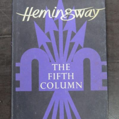 Ernest Hemingway, The Fifth Column, Cape, London, 1968, Literature, Dead Souls Bookshop, Dunedin Book Shop