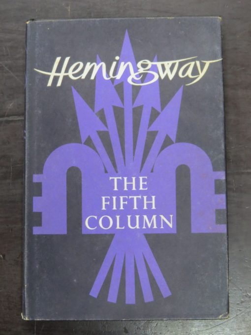 Ernest Hemingway, The Fifth Column, Cape, London, 1968, Literature, Dead Souls Bookshop, Dunedin Book Shop