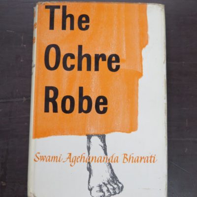 Swami Agehananda Bharati, The Ochre Robe, George Allen and Unwin, London, 1961, Philosophy, Religion, Occult, Esoteric, Dead Souls Bookshop, Dunedin Book Shop
