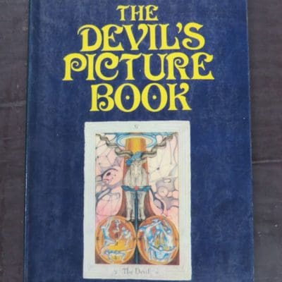 Paul Huson, The Devil's Picture Book: The Complete Guide to Tarot Cards: Their Origins and Their Usage, With Illustrations by the Author, Abacus, London, 1972, Occult, Esoteric, Religion, Philosophy, Dead Souls Bookshop, Dunedin Book Shop