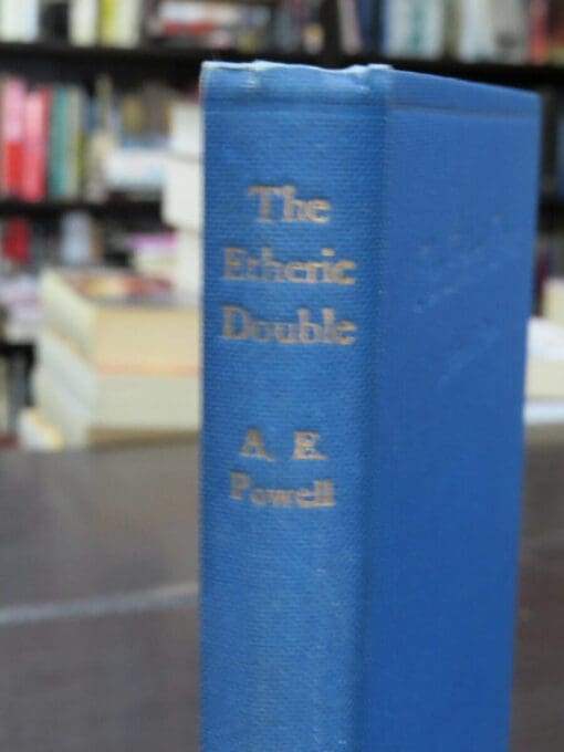 Arthur E. Powell, The Etheric Double and Allied Phenomena, with 24 diagrams, The Theosophical Publishing House, London, 1930, Occult, Religion, Philosophy, Esoteric, Dead Souls Bookshop, Dunedin Book Shop