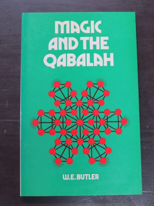 W. E. Butler, Magic And The Qabalah, Aquarian Press, UK, 1978, Occult, Religion, Philosophy, Esoteric, Dead Souls Bookshop, Dunedin Book Shop