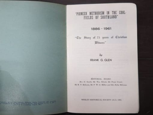 Frank G. Glen, Pioneer Methodism in the Coalfields of Southland, 1886-1961, The Story of 75 years of Christian Witness - Image 3