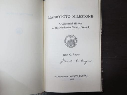 Janet C. Angus, Maniototo Milestone: A Centennial History of the Maniototo County Council - Image 6