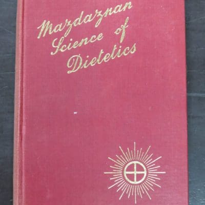 Otoman Zar-Adhust Ha'Nish, Mazdaznan Science of Dietetics, The British Mazdaznan Association, London, 1944, Health, Esoteric, Dead Souls Bookshop, Dunedin Book Shop