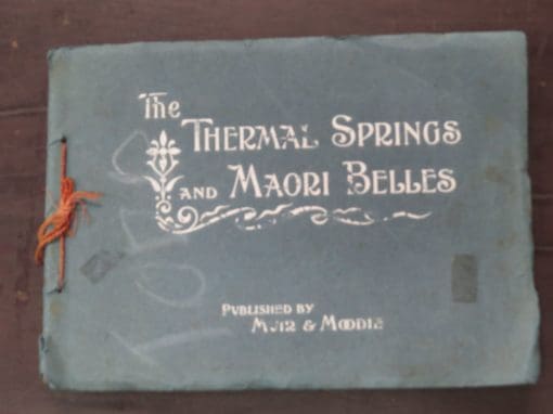 The Thermal Springs And Maori Belles, Muir and Moodie, New Zealand Photography, Photography, Dead Souls Bookshop, Dunedin Book Shop