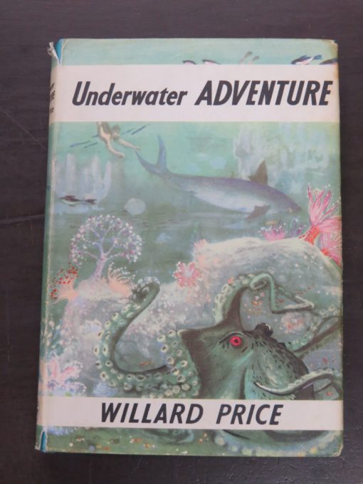 Willard Price, Underwater Adventure, Illustrated from drawings by Pat Marriott, Cape, London, 1967, Vintage, Dead Souls Bookshop, Dunedin Book Shop