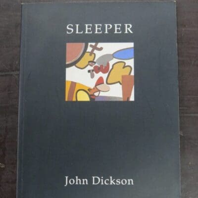 John Dickson, Sleeper, Auckland University Press, Auckland, 1998, New Zealand Literature, New Zealand Poetry, Dead Souls Bookshop, Dunedin Book Shop