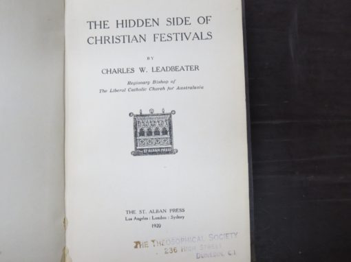 Charles W. Leadbeater, The Hidden Side of Christian Festivals, St. Alban Press, Sydney, 1920, Occult, Religion, Philosophy, Esoteric, Dead Souls Bookshop, Dunedin Book Shop