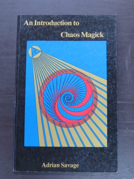 Adrian Savage, An Introduction to Chaos Magick, Magickal Childe, Inc., 1988, Occult, Religion, Esoteric, Philosophy, Dead Souls Bookshop, Dunedin Book Shop