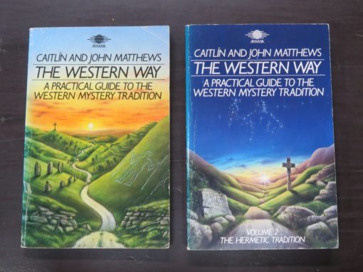 Caitlin Matthews, John Matthews, The Western Way: A Practical Guide to the Western Mystery Tradition, Volume1 :The Native Tradition and Volume 2: The Hermetic Tradition, Arkana, London, 1985, 1986, Occult, Religion, Esoteric, Philosophy, Dead Souls Bookshop, Dunedin Book Shop
