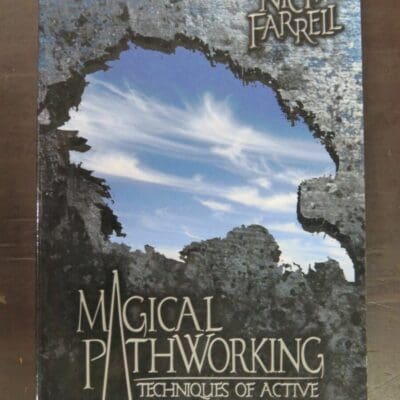 Nick Farrell, Magical Pathworking: Techniques of Active Imagination, Llewellyn Publications, USA, 2004, Occult, Religion, Philosophy, Esoteric, Dead Souls Bookshop, Dunedin Book Shop