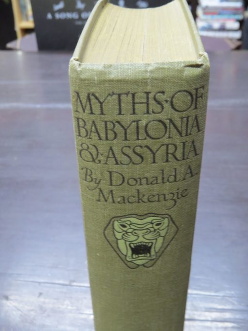 Donald A. Mackenzie, Myths Of Babylonia, Assyria, With Historical Narrative, Comparative Notes, Illustrations in Colour and Monochrome, Gresham Publishing Company, London, Myths, History, Antiquarian, Dead Souls Bookshop, Dunedin Book Shop