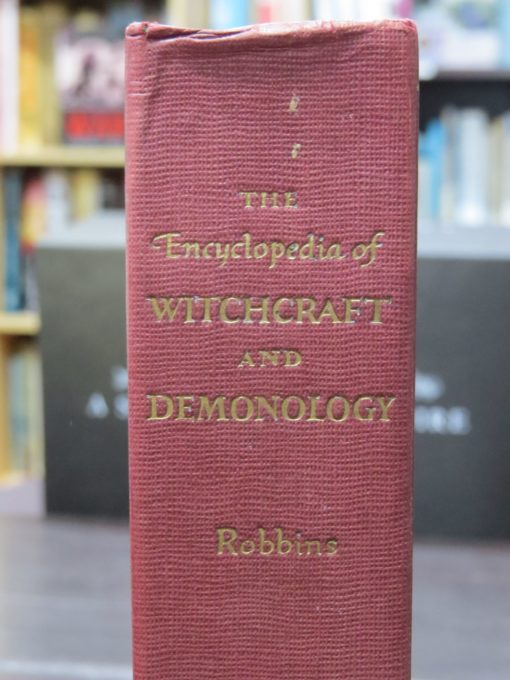 Rossell Hope Robbins, The Encyclopedia of Witchcraft and Demonology, Peter Nevill Limited, London, 1964, Occult, Esoteric, Religion, Philosophy, Dead Souls Bookshop, Dunedin Book Shop
