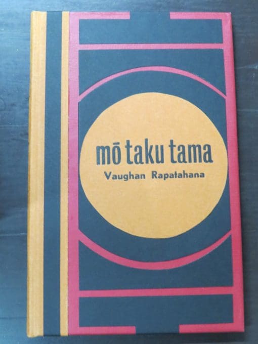 Vaughan Rapatahana, mo taku tama, Kilmog Press, Dunedin, 2021, New Zealand Literature, New Zealand Poetry, small press, Dead Souls Bookshop, Dunedin Book Shop