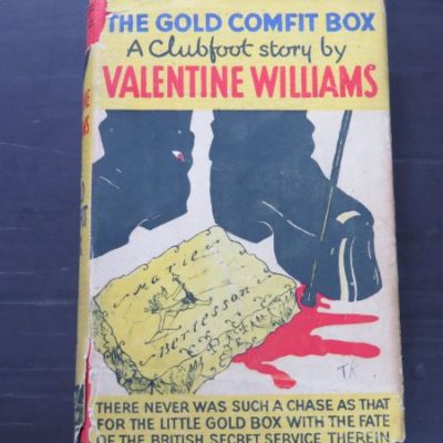 Valentine Williams, The Gold Comfit Box, A Clubfoot story, Hodder and Stoughton, London, 1933 reprint (1932), Crime, Mystery, Detection, Dead Souls Bookshop, Dunedin Book Shop