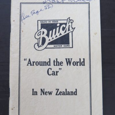 G. E. Mannering, complier, Buick "Around the World Car" In New Zealand, Christchurch Press,1925, New Zealand Automotive, Automobiles, New Zealand Non-Fiction, Dead Souls Bookshop