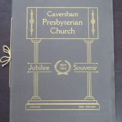 Caversham Presbyterian Church Jubilee Souvenir 1874 - 1924, A Brief History of the Church and an Account of its Organisations and its Jubilee Scheme, Mills, Dick and Co., Dunedin, Religion, Dunedin, Otago, Dead Souls Bookshop, Dunedin Book Shop