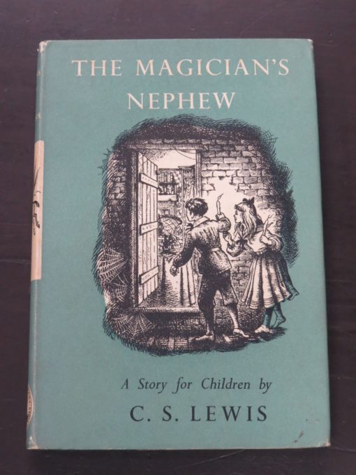 C. S. Lewis, The Magician's Nephew, A Story for Children, Bodley Head, London, 1958 Second Impression (1955), Fantasy, Literature, Narnia, Dead Souls Bookshop, Dunedin Book Shop