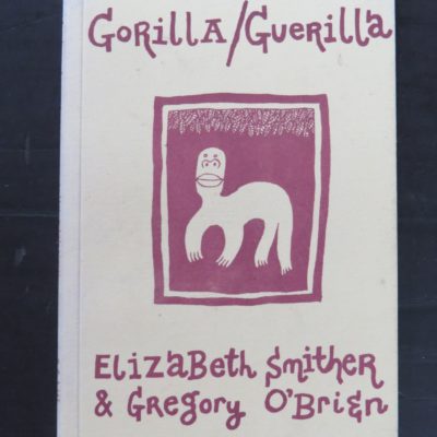Elizabeth Smither, Gregory O'Brien, Gorilla / Guerilla, Earl of Seacliff Art Workshop, 1986, New Zealand Art, New Zealand Literature, New Zealand Poetry, Illustration, Dead Souls Bookshop, Dunedin Book Shop