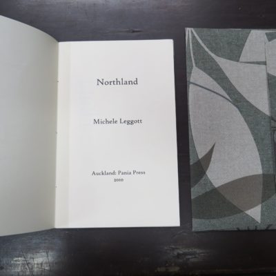 Michele Leggott, Northland, Pania Press, Auckland, 2010, New Zealand Literature, New Zealand Poetry, Dead Souls Bookshop, Dunedin Book Shop