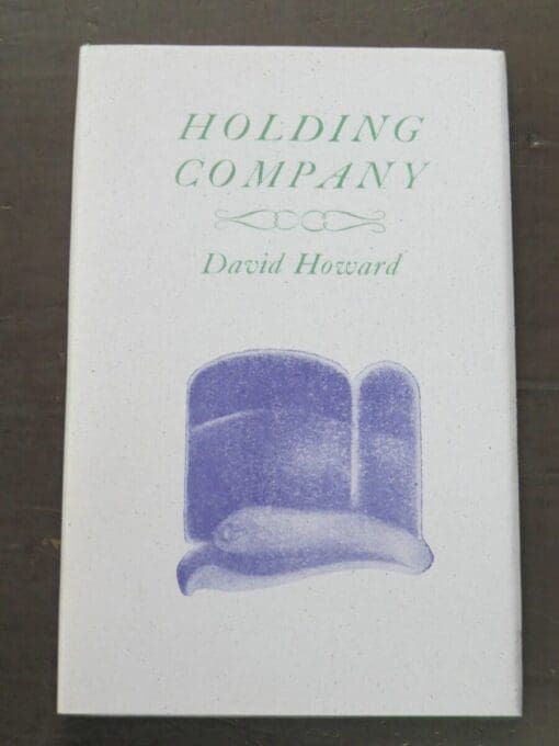 David Howard, Holding Company, Nag's Head Press, Christchurch, 1995, New Zealand Literature, New Zealand Poetry, Dead Souls Bookshop, Dunedin Book Shop