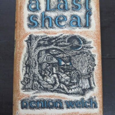 Denton Welch, a last sheaf, John Lehmann, London, 1951, Literature, Dead Souls Bookshop, Dunedin Book Shop