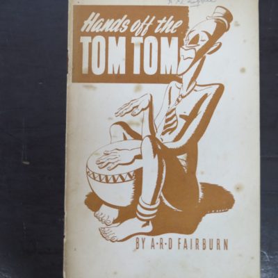 A. R. D. Fairburn, Hands off the Tom Tom, Progressive Publishing Society, Wellington, 1944, New Zealand Literature, Dead Souls Bookshop, Dunedin Book Shop