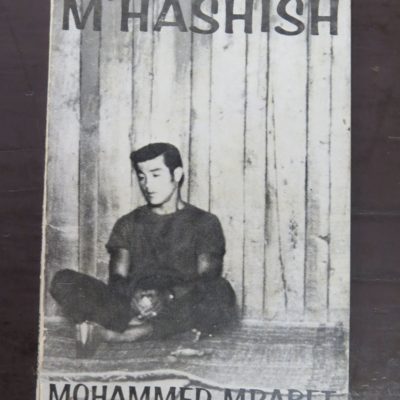 Mohammed Mrabet, M'Hashish, Taped and Translated from the Moghrebi by Paul Bowles, City Lights Books, California, 1969, Literature, Dead Souls Bookshop, Dunedin Book Shop