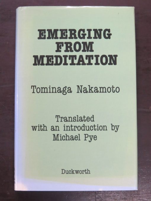 Tominaga Nakamoto, Emerging From Meditation, Translated with an introduction by Michael Pye, Duckworth, London, 1990, Religion, Philosophy, Japan, Dead Souls Bookshop, Dunedin Book Shop