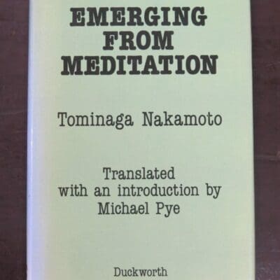 Tominaga Nakamoto, Emerging From Meditation, Translated with an introduction by Michael Pye, Duckworth, London, 1990, Religion, Philosophy, Japan, Dead Souls Bookshop, Dunedin Book Shop