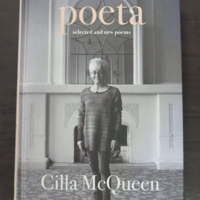 Cilla McQueen, poeta, selected and new poems, Otago University Press. Dunedin, 2017, New Zealand Poetry, New Zealand Literature, Dead Souls Bookshop, Dunedin Book Shop