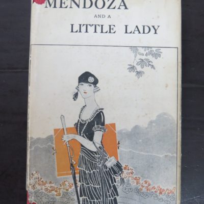 William Caine, Mendoza And A Little Lady, Cornstalk Publishing Co., Sydney, 1926, Third Australian Edition, Literature, Vintage, Dead Souls Bookshop, Dunedin Book Shop