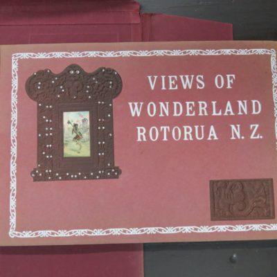 Views Of Wonderland Rotorua N.Z., no date, published by Iles, a "Per Post Book", New Zealand Non-Fiction, Photography, Dead Souls Bookshop, Dunedin Book Shop