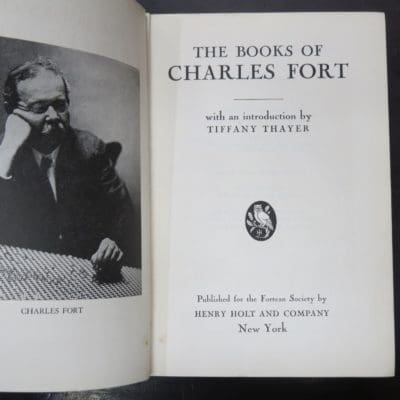 Charles Fort, Introduction by Tiffany Thayer, The Books Of Charles Fort, Published for the Fortean Society, Henry Holt, New York, 1941, omnibus including The Book Of The Damned, New Lands, Lo!, Wild Talents, hardback lacking dustjacket, Literature, Horror, Occult, Dead Souls Bookshop, Dunedin Book Shop