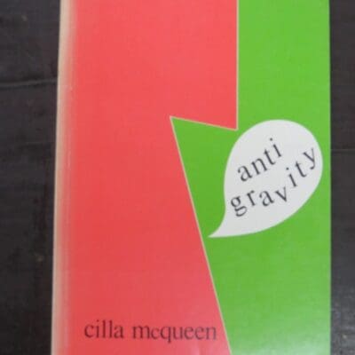 Cilla McQueen, anti gravity, John McIndoe, Dunedin, 1984, New Zealand Poetry, New Zealand Literature, Dead Souls Bookshop, Dunedin Book Shop