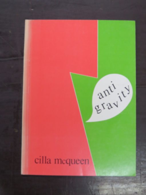 Cilla McQueen, anti gravity, John McIndoe, Dunedin, 1984, New Zealand Poetry, New Zealand Literature, Dead Souls Bookshop, Dunedin Book Shop