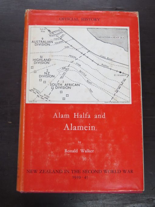 Ronald Walker, Alam Halfa and Alamein, Official History of New Zealand in the Second World War 1939 - 45, Historical Publications Branch, Department of Internal Affairs, Wellington, 1967, Military, New Zealand Military, Dead Souls Bookshop, Dunedin Book Shop