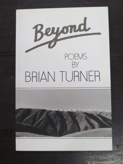 Brian Turner, Beyond, Poems, John McIndoe, Dunedin, 1992, New Zealand Poetry, Otago, New Zealand Literature, Dead Souls Bookshop, Dunedin Book Shop