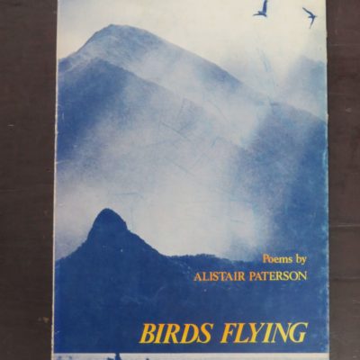 Alister Paterson, Birds Flying, Poems, Pegasus Press, Christchurch, 1973, New Zealand Poetry, New Zealand Literature, Dead Souls Bookshop, Dunedin Book Shop