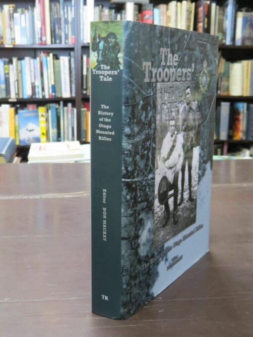 Don Mackay, The Trooper's Tale, The History of the Otago Mounted Rifles, Foreword by Lieutenant General Rhys Jones - Image 11