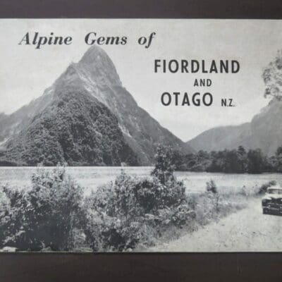 N. S. Seaward, Compiled, Alpine Gems of Fiordland And Otago, N.Z., published by the Compiler, N. S. Seaward, New Zealand Scenic Photographer, Broad Bay, Dunedin, Otago, Dunedin, Dead Souls Bookshop, Dunedin Bookshop