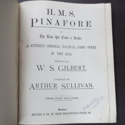 W. S. Gilbert, Arthur Sullivan, H.M.S. Pinafore, Or, The Lass that Loved a Sailor, An Entirely Original Nautical Comic Opera In Two Acts, Metzler & Co., London, no date, 105 pages, + An entirely Original Fairy Opera, In Two Acts, Entitled Iolanthe; Or, The Peer And The Peri., Arranged from the Full Score by Berthold Tours, Chappel & Co., London, Music, Antiquarian, Dead Souls Bookshop, Dunedin Book Shop