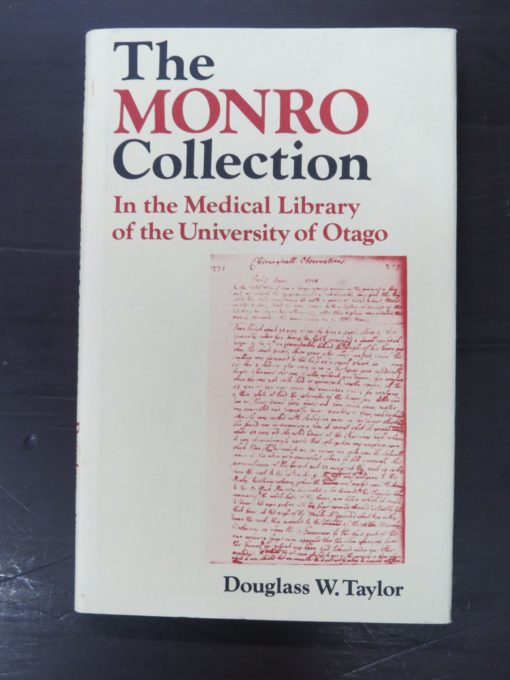 Douglass W. Taylor, The Monro Collection In The Medical Library of the University of Otago, A Descriptive catalogue with annotations and introduction, University of Otago Press, Dunedin, 1979, Science, Otago, Dunedin, Dead Souls Bookshop, Dunedin Book Shop