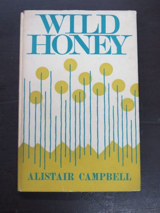 Alistair Campbell, Wild Honey, Oxford University Press, London, 1964, New Zealand Literature, New Zealand Poetry, Dead Souls Bookshop, Dunedin Book Shop