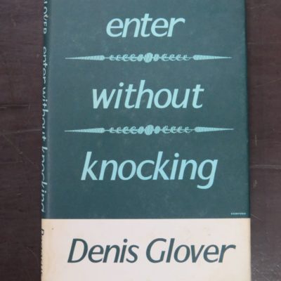 Denis Glover, enter without knocking, Selected Poems, Pegasus Press, Christchurch, 1964, New Zealand Literature, New Zealand Poetry, Dead Souls Bookshop, Dunedin Book Shop