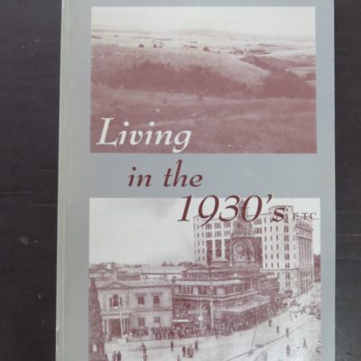 I D McLaren, Living in the 1930's, author published, Dunedin, 1999, Otago, Dunedin, Dead Souls Bookshop, Dunedin Book Shop