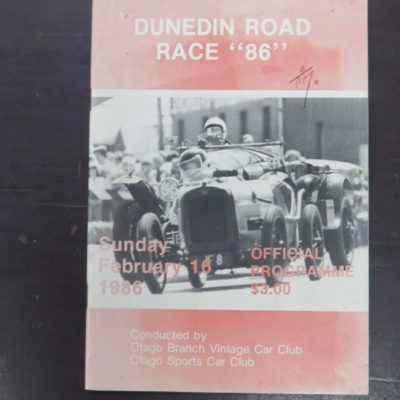 Dunedin Road Race ''86'', Sunday February 16, 1986, Official Programme, Conducted by Otago Branch Vintage Car Club, Otago Sports Car Club, New Zealand Motoring, Otago, Dunedin, Automobiles, Dead Souls Bookshop, Dunedin Book Shop