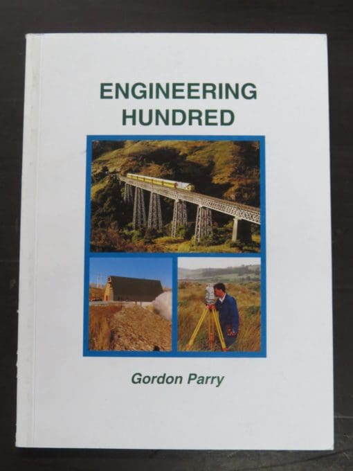Gordon Parry, Engineering Hundred, Montgomery Watson New Zealand Limited, 1998, New Zealand Non-Fiction, Dead Souls Bookshop, Dunedin Book Shop